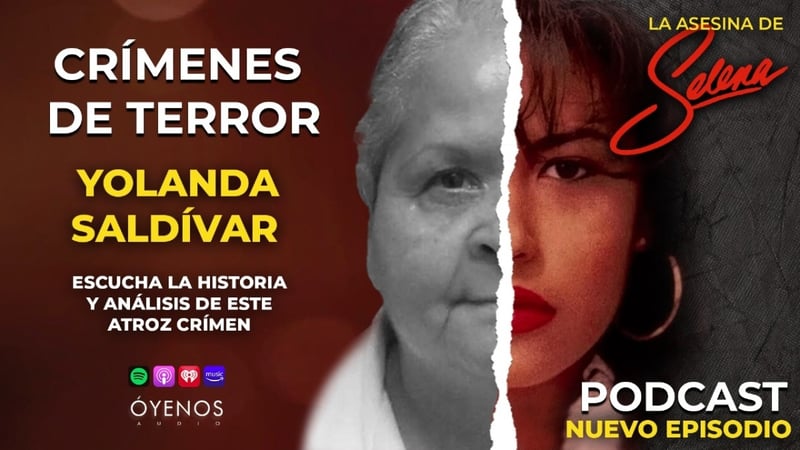 Podcast, Asesinato, Crímenes de Terror, Óyenos Audio, MundoNOW